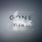 Gone_Girl_-Trent_Reznor_%26_Atticus_Ross