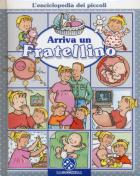 Arriva_Un_Fratellino_L`enciclopedia_Dei_Piccoli_-Beaumont_Emilie