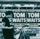 The Early Years, Vol. 1 di Tom Waits - CD