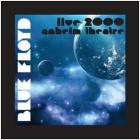 Live 2000 , Anaheim , Ca di Blue Floyd - CD