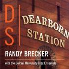 Dearborn_Station_-Randy_Brecker