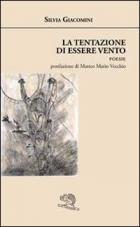 Tentazione Di Essere Vento di Giacomini Silvia - Libro Tentazione Di Essere Vento di Giacomini Silvia - Libro