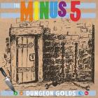 Dungeon Golds di Minus 5 - CD