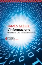 Informazione Una Storia. Una Teoria Un Diluvio di Gleick James - libri Informazione Una Storia. Una Teoria Un Diluvio di Gleick James - libri