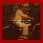 Like_First_Time-Clarence_Bucaro