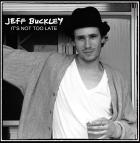 Its_Not_Too_Late_-Jeff_Buckley