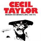 Michigan State University, April 15th 1976 di Cecil Taylor - CD