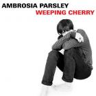 Weeping Cherry di Ambrosia Parsley - CD