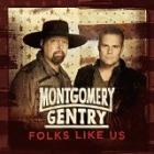 Folks Like Us  di Montgomery Gentry - CD  