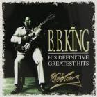 His Definitive Greatest Hits   di B.B. King - CD