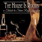 The House Is Rockin - A Tribute To Stevie Ray Vaughan di The House Is Rockin - A Tribute To Stevie Ray Vaughan - CD