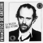 La_Valigia_DellAttore_-Francesco_De_Gregori