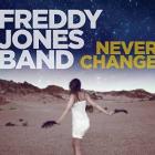 Never Change  di Freddy Jones Band - CD