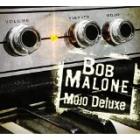 Mojo_Deluxe_-Bob_Malone