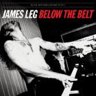 Below The Belt  di James Leg - CD