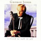 I Live To Tell It All di George Jones - CD