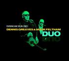 Duo-Dennis_Greaves_&_Mike_Feltham_