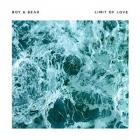 Limit_Of_Love_-Boy_&_Bear