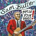 Raise Your Hands !  di Sam Butler - CD