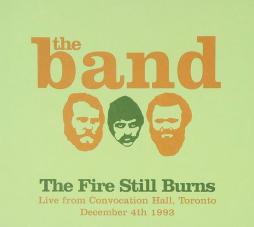 The Fire Still Burns di The Band - CD