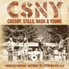 Roosevelt Raceway , Westbury , NY ,  di Crosby, Stills, Nash & Young - CD