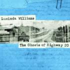 The_Ghosts_Of_Highway_20_-Lucinda_Williams