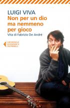 Non_Per_Un_Dio_Ma_Nemmeno_Per_Gioco_Vita_Di_Fabrizio_De_Andre%60_-Viva_Luigi