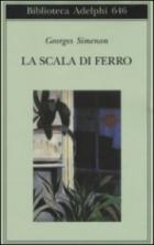 Scala Di Ferro (la) di Simenon Georges