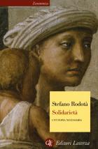Solidarietà Un'utopia Necessaria di Rodota` Stefano - Libro Solidarietà Un'utopia Necessaria di Rodota` Stefano - Libro