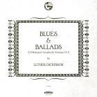 Blues & Ballads  di Luther Dickinson - CD Blues & Ballads  di Luther Dickinson - CD