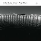 River Silver  di Michel Benita & Ethics - CD