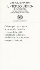 Terzo Libro E Altre Cose (il) di Caproni Giorgio - libri Terzo Libro E Altre Cose (il) di Caproni Giorgio - libri