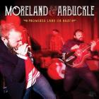 Promised Land Or Bust di Moreland & Arbuckle - CD Promised Land Or Bust di Moreland & Arbuckle - CD