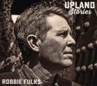 Upland Stories di Robbie Fulks - CD
