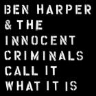 Call It What It Is di Ben Harper & The Innocent Criminals - CD Call It What It Is di Ben Harper & The Innocent Criminals - CD