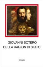 Della Ragion Di Stato di Botero Giovanni - Libro Della Ragion Di Stato di Botero Giovanni - Libro