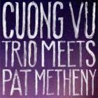 Cuong Vu Trio Meets  Pat Metheny  di Cuong Vu Trio & Pat Metheny - CD