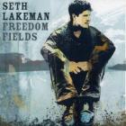 Freedom_Fields_-Seth_Lakeman_
