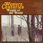 Weight_Of_The_World_-Western_Centuries