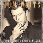 Paradise_Theater,_Boston_Ma-Tom_Waits