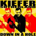 Down In A Hole  di Kiefer Sutherland - CD