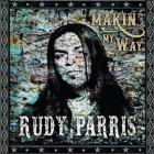 Makin_My_Way-Rudy_Parris