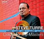 Colors For The Masters  di Steve Turre - CD