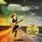 All I Wanna Do... Live di Sheryl Crow - CD All I Wanna Do... Live di Sheryl Crow - CD
