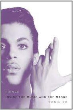 Prince Inside The Music And The Masks  di Ro Ronin - Libro