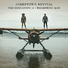 The_Education_Of_A_Wandering_Man_-Jamestown_Revival