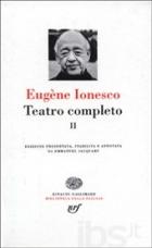Teatro Completo 2 (ionesco)  di Ionesco Eugene - Libro
