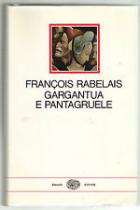 Gargantua E Pantagruele Vecchia Edizione  di Rabelais - Libro