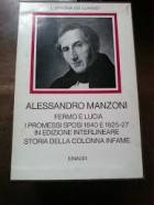 Fermo E Lucia - I Promessi Sposi 1840 E 1825-27 di Manzoni Alessandro; Caretti L. - Libro Fermo E Lucia - I Promessi Sposi 1840 E 1825-27 di Manzoni Alessandro; Caretti L. - Libro