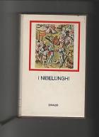 Nibelunghi di Mancinelli L. (a Cura Di) - Libro Nibelunghi di Mancinelli L. (a Cura Di) - Libro
